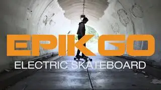 EPIKGO Electric Skateboard - Go Anywhere