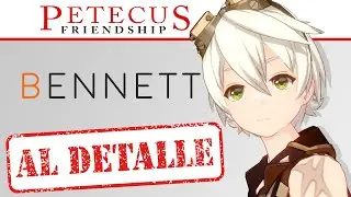 BENNETT BUILD - Gu&iacute;a completa - GENSHIN IMPACT