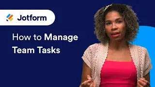 How to Manage Team Tasks