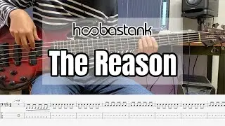 HOOBASTANK - The Reason (Bass Cover with Tabs)