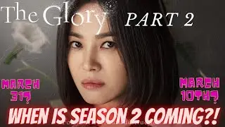 Netflix The Glory Part 2 Release Date? When Is Season 2 Coming Out?!