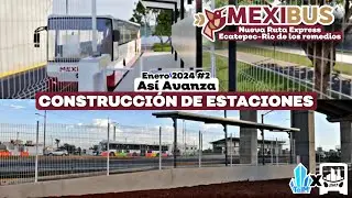 Así AVANZA la NUEVA ruta del MEXIBÚS: Las Américas-Rio de los Remedios (Enero 2024) ft.@SntVTC