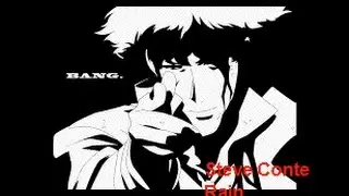 Steve Conte - Rain (Cowboy Bebop) NERD KARAOKE