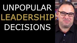 Leading and Communicating - Unpopular Decisions at Work