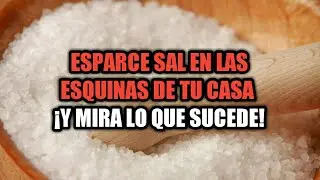 ESPARCE SAL EN LAS ESQUINAS DE TU CASA &iexcl;Y MIRA LO QUE SUCEDE!