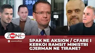 SPAK ne aksion / Cfare i kerkoi Ramsit ministri gjerman ne Tirane? | Zonë e Lirë