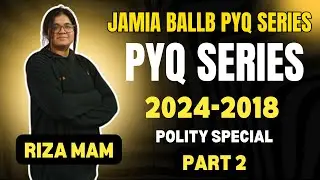 JAMIA BALLB Polity PYQ Series (2016-2024) : Most Important Question PART 2