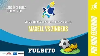 Macabeadas Juveniles 2026: FULBITO - Maxell vs Zinkers | 12 ENE 2026
