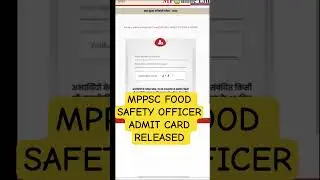 MPPSC FOOD SAFETY OFFICER ADMIT CARD OUT!!! #MPPWC #mppsc #foodsafetyofficer #foodscience