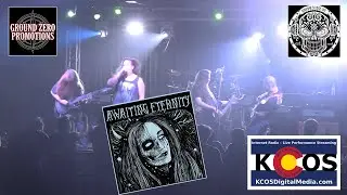 Awaiting Eternity LIVE from Sunshine Studios in Colorado Springs, CO