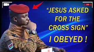 JESUS Asked For The Sign Of The Cross and I Did This | Ibrahim Traor&eacute; Speech
