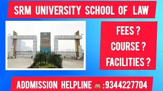SRM UNIVERSITY SCHOOL OF LAW- Full Review In-Tamil #chennai #lawstudent #lawcollage #lawcourse #fees