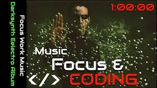 🎧 1 Hour of Dark Electronic Ambient Darksynth: Coding & Programming Music / Focus Work Music 💻