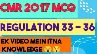 REGULATION 33 - 36 MCQ ||| CMR2017 MCQ