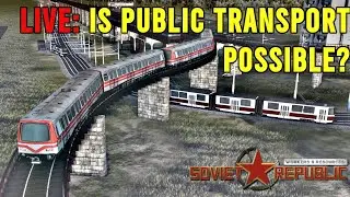 Can you make a real Public Transport System in Workers and Resources Soviet Republic ? | LIVE