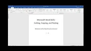 Microsoft Word: Cutting, Copying, & Pasting