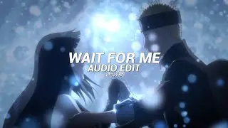 Wait for me - mxzi & dj yuku [edit audio]