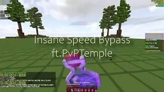 Insane Speed Bypass ft. PvPTemple