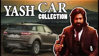 Yash के पास गाड़ियां | Yash Car Collection 2020