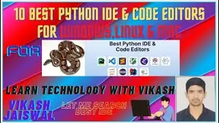 10 BEST PYTHON IDE & CODE EDITORS FOR WINDOWS,LINUX & MAC|EDUCATE YOURSELF DAILY