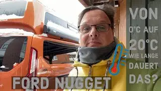 Ford NUGGET Hochdach | Innenraum von 0°C auf 20°C aufwärmen | Wie lange dauert das?