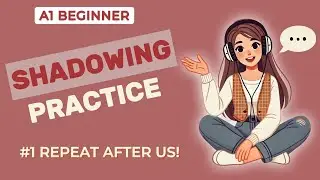 Shadowing Speaking Practice Ep. 1 | Listen & Repeat English Phrases | English Podcast