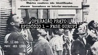 OPERA&Ccedil;&Atilde;O PRATO: EPIS&Oacute;DIO 1 -  FASE GURUPI