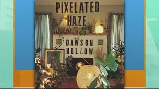 Dawson Hollow's New Album 'Pixelated Haze' & Fall Tour