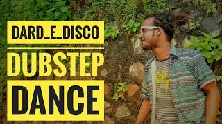 DARD_E_DISCO DUBSTEP DANCE COVER BY CRAZY BOY | SHAHRUKH KHAN | HIDNI SONG | POPPING DANCE | #india