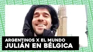 ARGENTINOS X EL MUNDO: JULIAN EN BÉLGICA