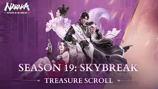 NARAKA: BLADEPOINT  Nueva Temporada 19 Skybreak