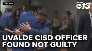Former Uvalde CISD officer found not guilty in school shooting trial