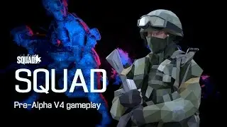 Squad Pre-Alpha V4 фуфуфудизлайкотписываюсь
