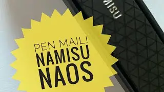 Pen Mail! Namisu Naos - A new titanium fountain pen from Kickstarter