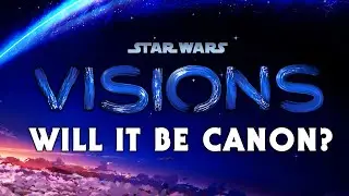 Will Star Wars Visions be Canon?