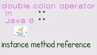 Instance method reference using double colon operator | Java 8 by Ponnam Jay |