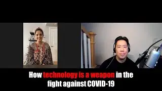 How technology is a weapon in the fight against COVID-19