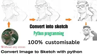 Convert image to sketch with python | how to convert photo to sketch