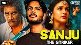 SANJU THE STRIKER - Hindi Dubbed Full Movie | Sundeep Kishan, Lavanya T. | Action Romantic Movie