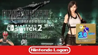 Final Fantasy 7 Remake Integrade Nintendo Switch 2 Live Playthrough! #3