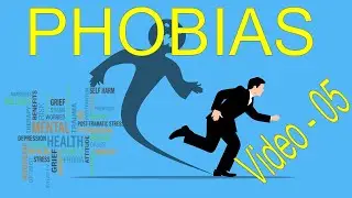 Phobias Part   5