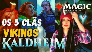 OS CL&Atilde;S VIKINGS DE KALDHEIM | Magic: The Gathering Brasil | Lore Magic | Hist&oacute;ria Vikings