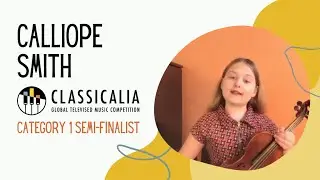 Classicalia Semi-Finalist Calliope Smith