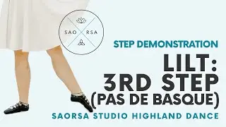 Scottish Lilt - 3rd step (Pas de Basque) Highland Dance Demo | Saorsa Studio Fredericton