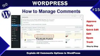 WordPress Comments | Explain All Options Approve, Reply, Quick Edit, Edit, Spam, Trash | #wp15