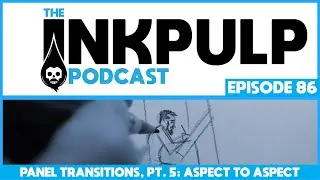 Inkpulp on PharcydeTV : Panel Transitions pt 5