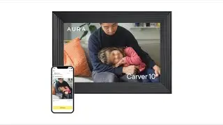 Review: Aura Carver HD WiFi Digital Picture Frame 10.1&rdquo; &ndash; Best Smart Photo Frame