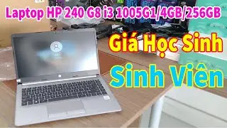 Laptop HP 240 G8 i3 1005G1 &ndash; Ch&iacute;nh H&atilde;ng, Mới 100% | Gi&aacute; Chỉ 6.900.000đ | Bảo H&agrave;nh 12 Th&aacute;ng