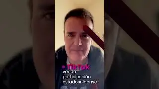 TikTok vende participaci&oacute;n estadounidense