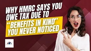 HMRC Says You Owe Tax for Hidden Benefits in Kind You Never Noticed (2025-26) | Pro Tax Accountant